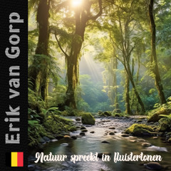 Natuur spreekt in fluistertonen