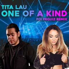 Tita Lau - One Of A Kind (Poi Pequiz Remix 2023)