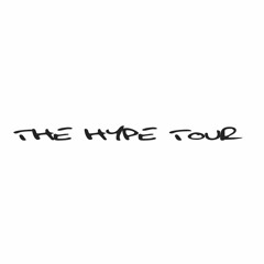 The Hype Tour