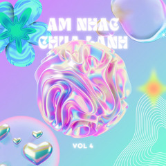 Âm Nhạc Chữa Lành Vol4 - KimQuan x DH