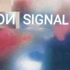 A:LX - On signal