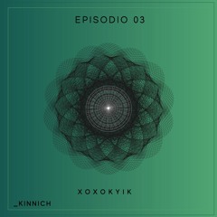 Episodio 03 - Xoxokyik