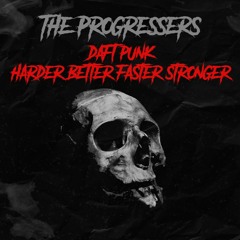 Daft Punk  - Harder Better Faster Stronger (The Progressers bootleg)