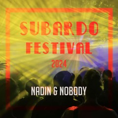 Nadin & Nobody - Subardo Festival 2024
