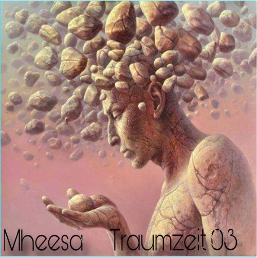Mheesa - Traumzeit 03