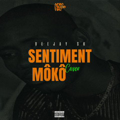 SENTIMENT MÔKÔ (Cover) [feat. DJ Caloudji]