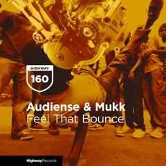 Audiense, Mukk - Feel That Bounce (Original Mix)