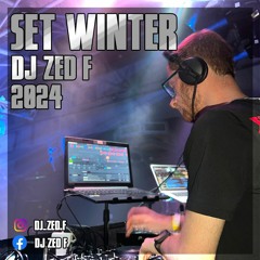 Set Winter 2024 - DJ Zed F