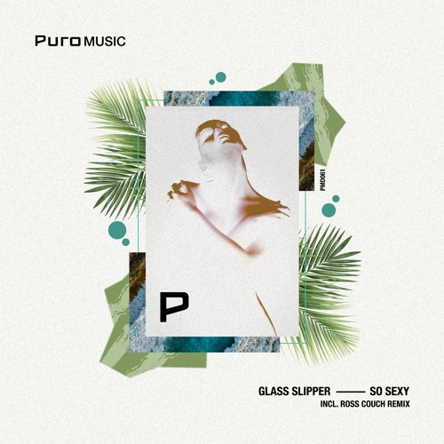 Stream Glass Slipper - So Sexy (Sexy Disco Radio Edit) by Puro Music |  Listen online for free on SoundCloud