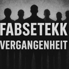 Fabsetekk - Vergangenheit