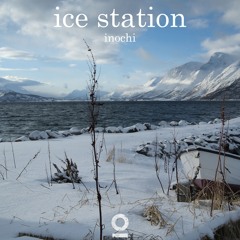 Inochi - Ice Station [Outertone Release]