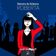 HISTOIRE DE ROBERTA | Roberta
