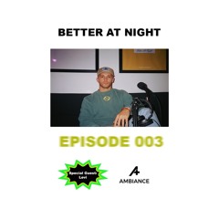 Better At Night | S2 | #003 feat. Levi Osborn