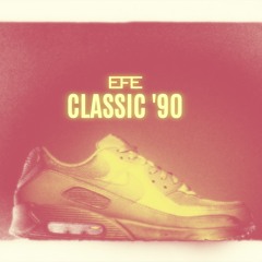 "Classic '90" Prod. by EFE