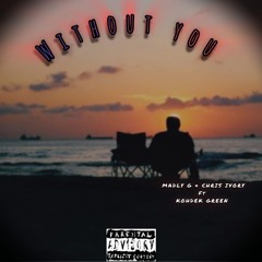 WITHOUT_YOU w/Chris Ivory  & Kohdek Green