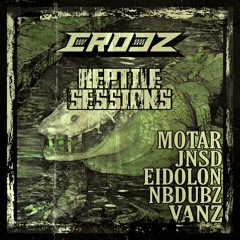 REPTILE SESSIONS: CROCZ BDAY MEGAMIX ft. MOTAR, JNSD, EIDOLON, NB & VANZ