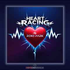 Rene Park - Heart Racing (Video Mix) [RENERECORDZ]