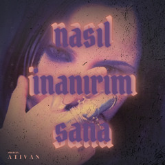 NASIL İNANIRIM SANA 2.0