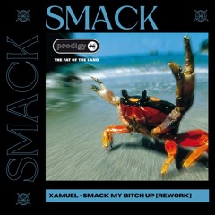 Xamuel - Smack My Bitch Up [Prodigy HT Rework] [Mastered] [Unreleased]