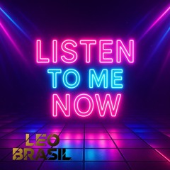 Listen to me now (Tech Version)