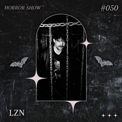 𝑯𝑶𝑹𝑹𝑶𝑹 𝑺𝑯𝑶𝑾 #50 LZN
