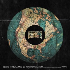 DJ Fluke Feat Scarlett - See The World Again
