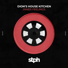 STPH317 Dion's House Kitchen - Inner Feelings (Incl. Paolo Barbato Remix)