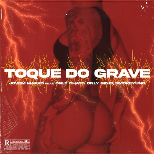 "Toque do Grave" 🍑 ft. Only Chato, Only Ginis, smøkeyung (Prod. Blackout)