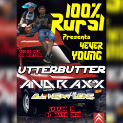 100%RURAL presenta 4EverYoung // AndraxX all night long
