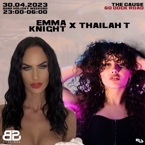 Emma Knight X Thailah T B2B BANK HOLIDAY 30.04.23