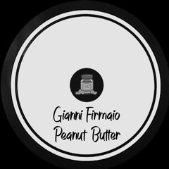 Gianni Firmaio - Peanut Butter (Radio Edit) - Out on Bandcamp