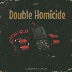 Lee Roy - Double Homicide (prod.TaSnica & Th7ndo)