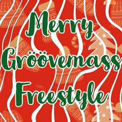 Merry Groovemass Y.F.A (Freestyle)
