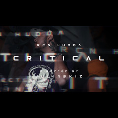 RCN HUDDA - Critical (prod. Foe Xanz)