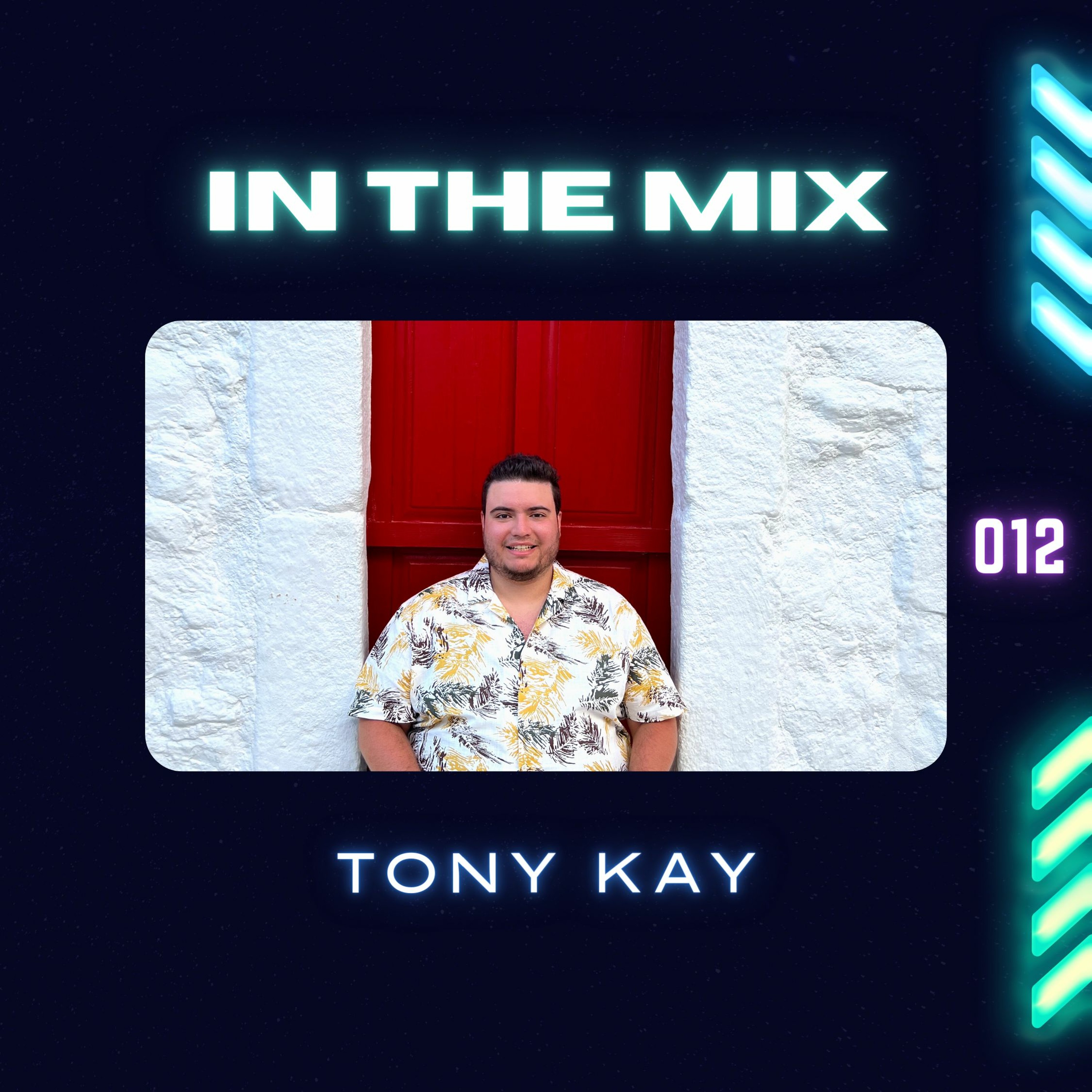 Tony Kay - In The Mix Radio Show