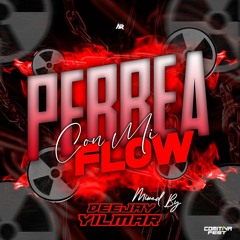 PERREA CON MI FLOW 2.0⚡☢