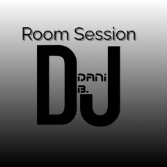 Dani B - Room Session 1 ( Set mix )