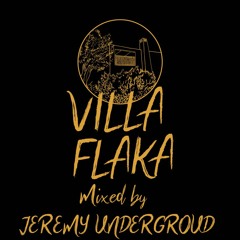 Jeremy Underground selection pour Villa Flaka