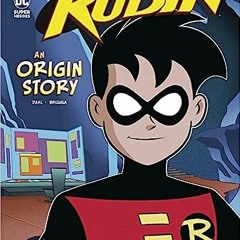 ePub/Ebook Robin: An Origin Story (DC Super Heroes Origins) BY Michael Dahl (Author)