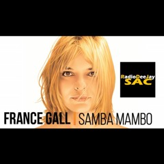 France Gall - Samba Mambo Ft RadioDeeJay SAC