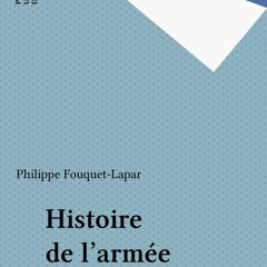 Read Book Histoire de l'arm?e fran?aise (French Edition)