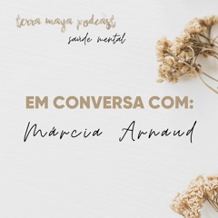 T2 Episódio 15: Em conversa com Márcia Arnaud - Histórias de encantar, emoções e literatura infantil