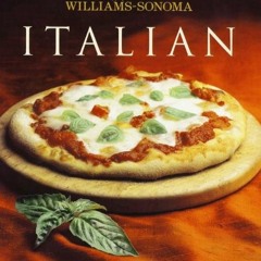 [VIEW] KINDLE 📧 Williams-Sonoma Collection: Italian by  Pamela Sheldon Johns [EPUB K