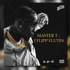 FLIPP DINERO & LIL BABY TYPE BEAT | MASTER T - I FLIPP FLUTES