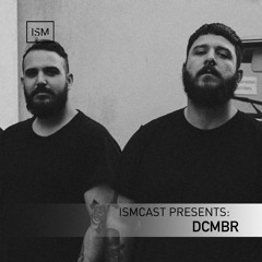 Ismcast Presents 094 - DCMBR