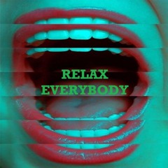 Relax Everybody
