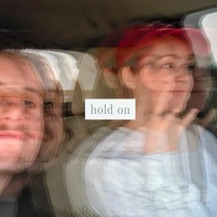 Hold On