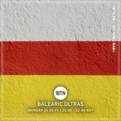 Balearic Ultras - 24.05.2021