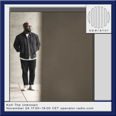 Kofi The Unknown w/ Chezz - 24th November 2023
