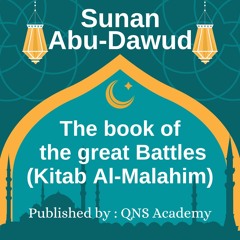 Sunan Abu Dawud Book 36 The Great Battles Hadith 4291-4350 Of 5274 English Audio